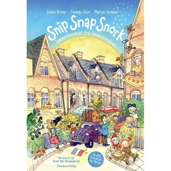 Snip Snap Snork: Sommerhistorier fra Sovgodtersgade