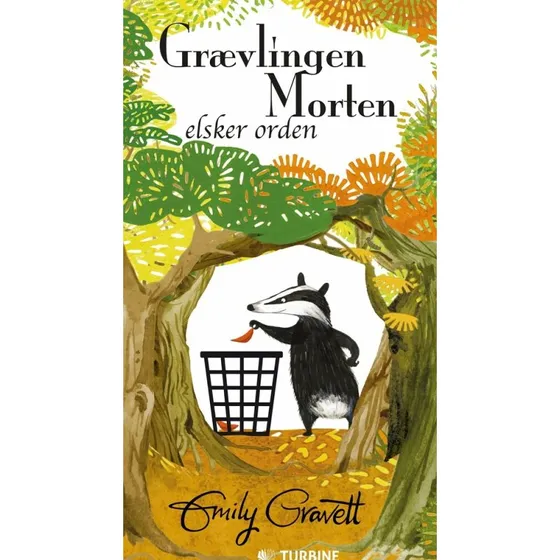 Grævlingen Morten elsker orden - Emily Gravett