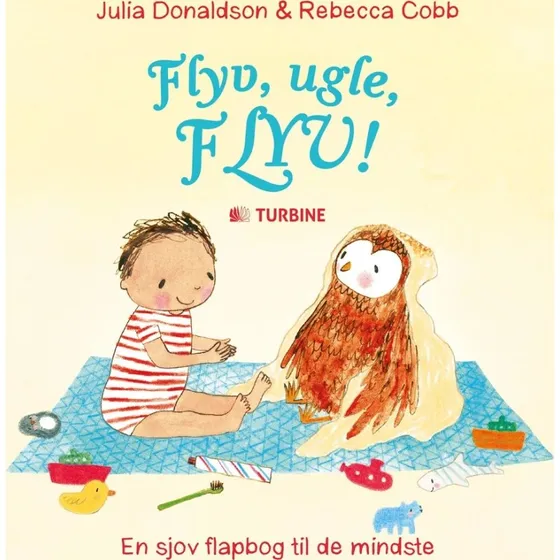 Flyv, ugle, flyv! – flapbog af Julia Donaldson