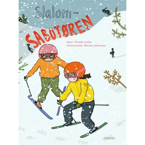 Slalomsabotøren – børnebog af Micaela Annas