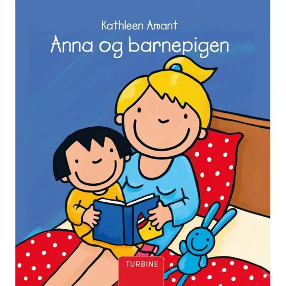 Anna og barnepigen – børnebog af Kathleen Amant