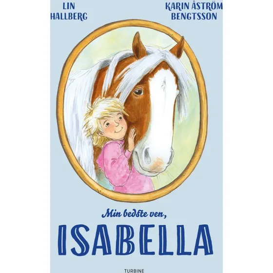 Min bedste ven, Isabella – Lin Hallberg