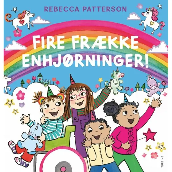 Fire frække enhjørninger! – Rebecca Patterson