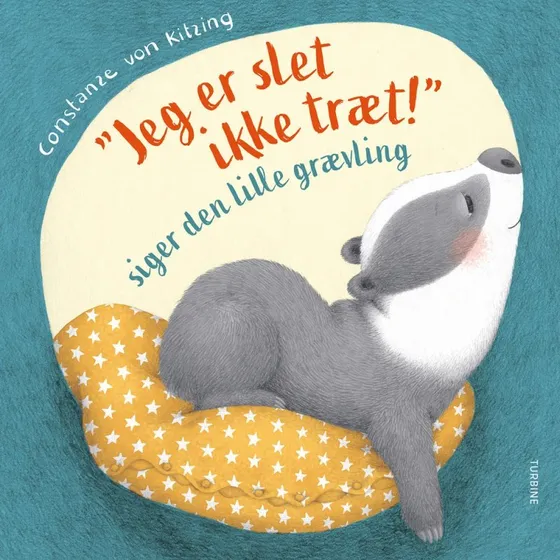 Jeg er slet ikke træt! siger den lille grævling - børnebog