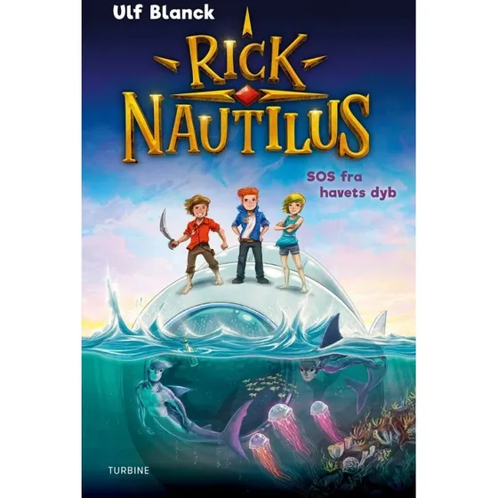 Rick Nautilus: SOS fra havets dyb