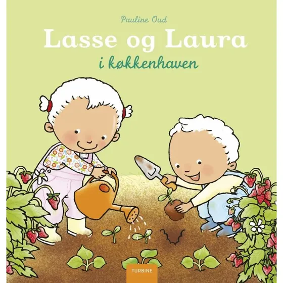 Lasse og Laura i køkkenhaven – børnebog af Pauline Oud