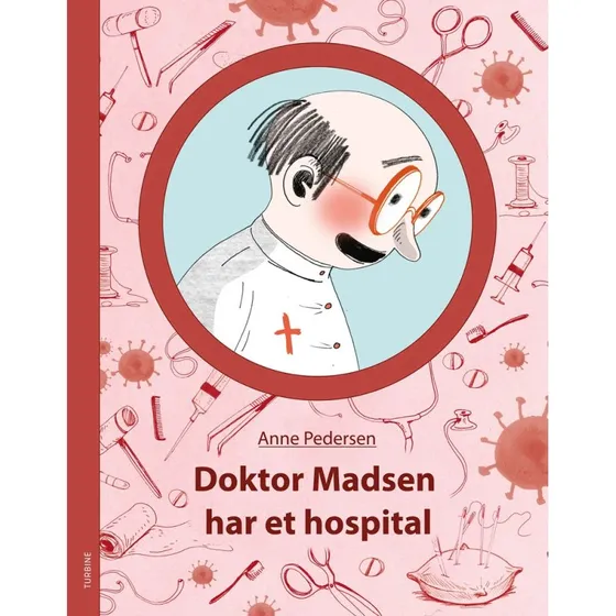 Doktor Madsen har et hospital - Anne Pedersen
