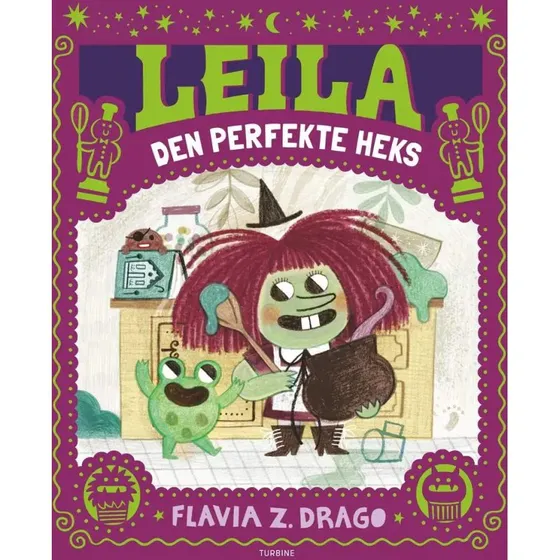Leila – Den perfekte heks af Flavia Zorrilla Drago