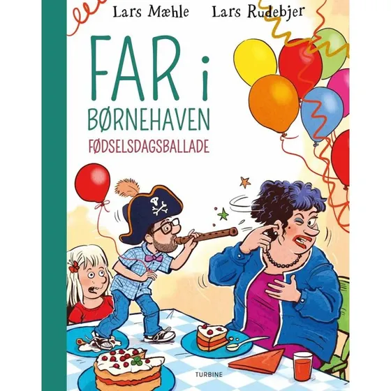 Far i børnehaven: Fødselsdagsballade – Lars Mæhle
