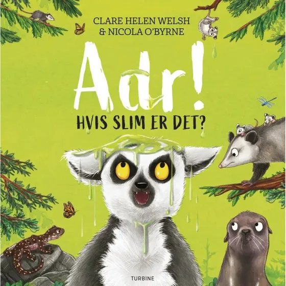 Adr! Hvis slim er det? – Lenny Lemur billedbog