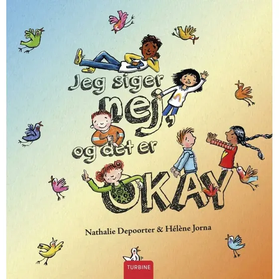 Jeg siger nej, og det er okay - børnebog af Nathalie Depoorter