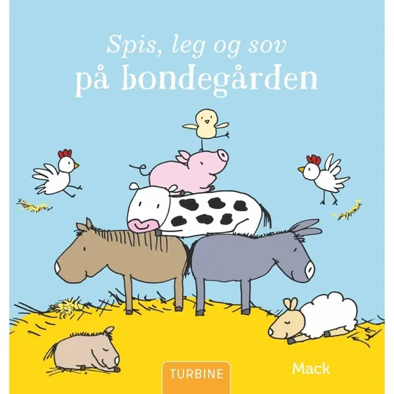 Spis, leg og sov på bondegården (billedbog)