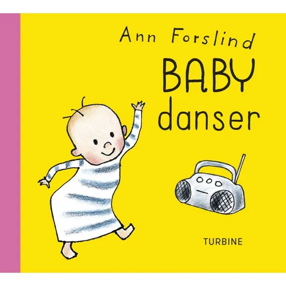 Baby danser – billedbog af Ann Forslind