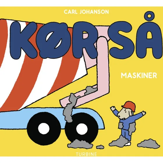 Kør så - Maskiner (papbog) af Carl Johanson