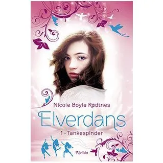 Tankespinder (Elverdans 1) – Nicole Boyle Rødtnes