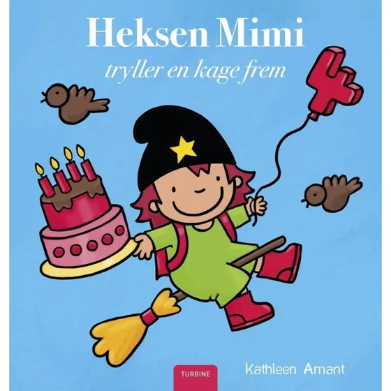 Heksen Mimi tryller en kage frem – børnebog (Kathleen Amant)