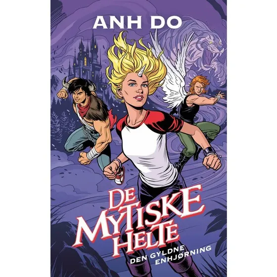 De Mytiske Helte 1 – Den gyldne enhjørning (Anh Do)