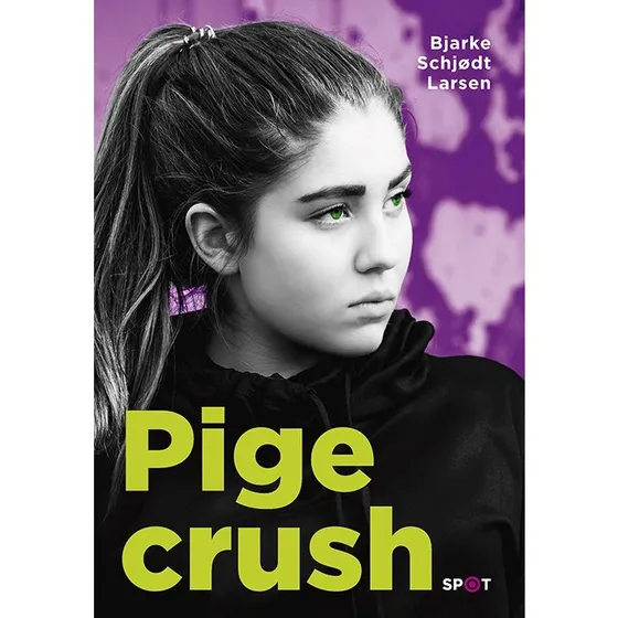 Pigecrush - Bjarke Schjødt Larsen (SPOT-serien)