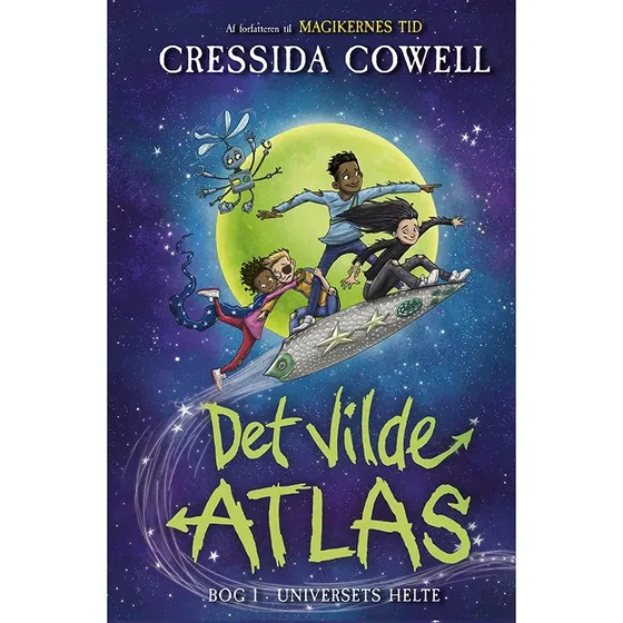 Det vilde atlas 1: Universets helte – Cressida Cowell