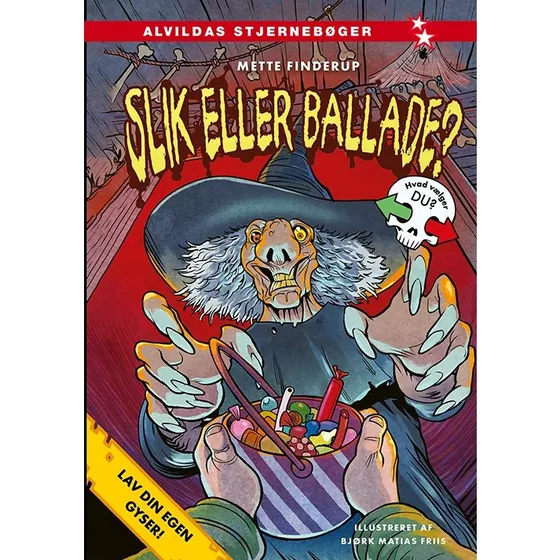 Lav din egen gyser: Slik eller ballade?