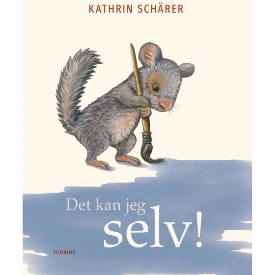 Det kan jeg selv! – Kathrin Schärer (børnebog)