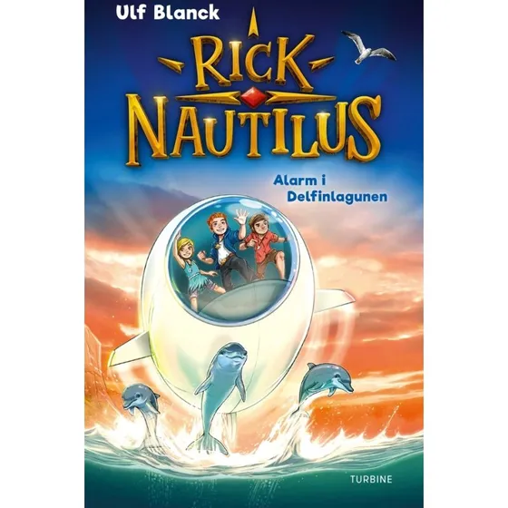 Rick Nautilus - Alarm i Delfinlagunen (Ulf Blanck)