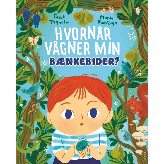 Hvornår vågner min bænkebider? – Sarah Tagholm