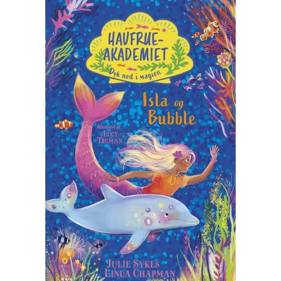Havfrueakademiet: Isla og Bubble – Dyk ned i magien