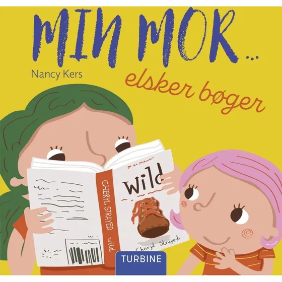 Min mor... elsker bøger – billedbog for børn (2+)