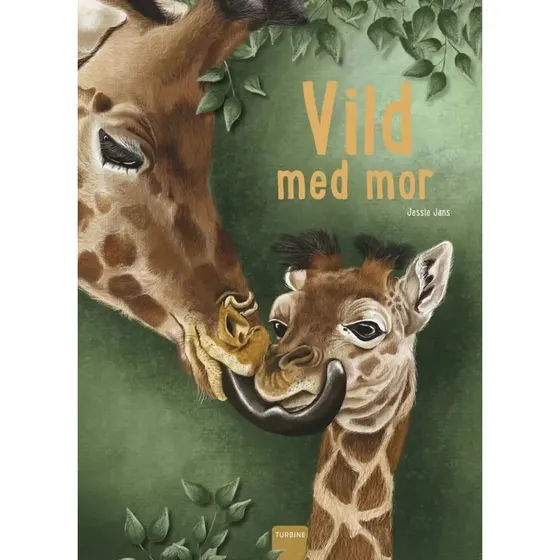 Vild med mor – billedbog af Jessie Jans