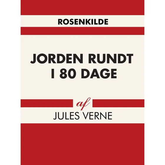 Jorden rundt i 80 dage – Jules Verne