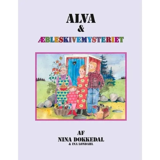 Alva og æbleskivemysteriet – børnebog af Nina Dokkedal