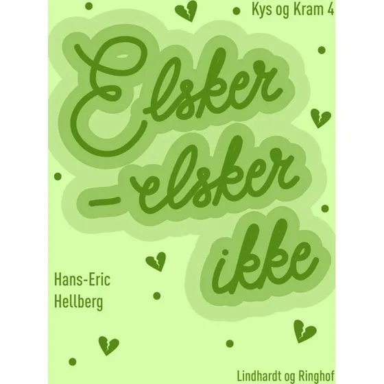 Elsker - Elsker Ikke - Hans-Eric Hellberg