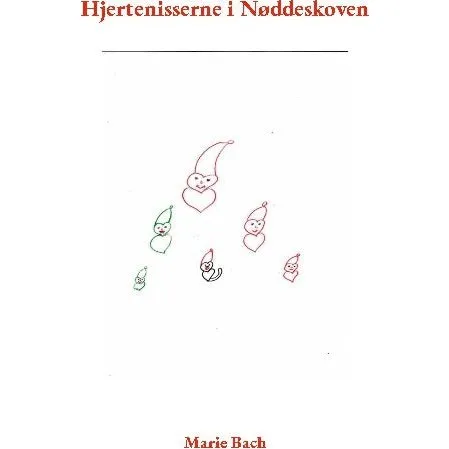 Hjertenisserne i Nøddeskoven – Marie Bach
