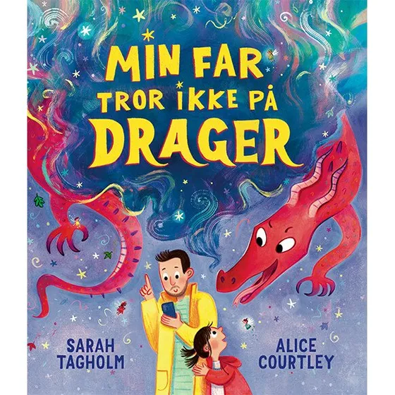 Min far tror ikke på drager – Sarah Tagholm