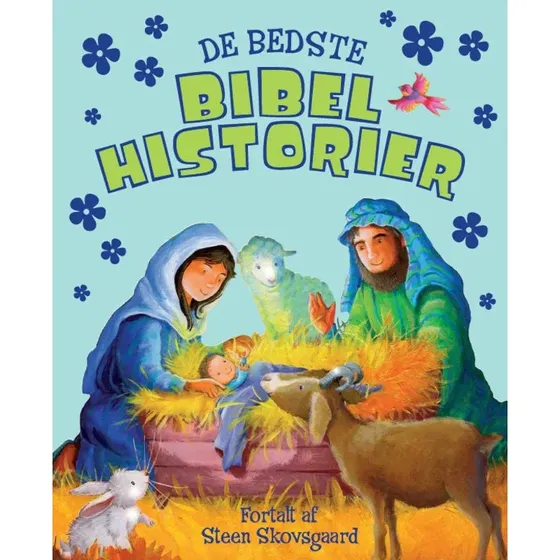 De bedste bibelhistorier – fortalt af Steen Skovsgaard