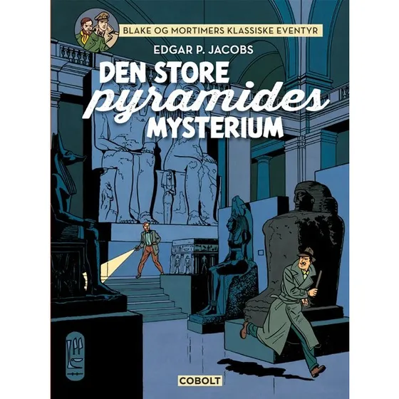 Blake og Mortimers klassiske eventyr 2 – Det store pyramides mysterium