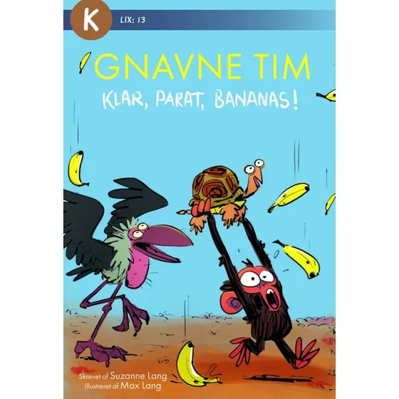 Gnavne Tim - Klar, parat, bananas!