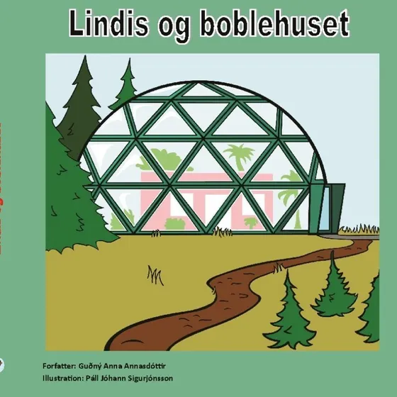 Lindis og Boblehuset – børnebog om natur og respekt
