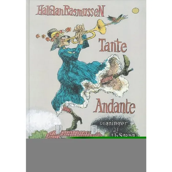 Halfdan Rasmussen Tante Andante – illustr. Ib Spang Olsen (Indbundet)