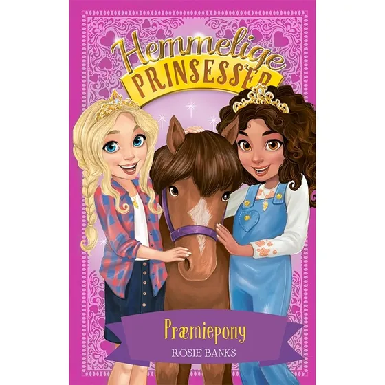 Hemmelige Prinsesser 6: Prmiepony  Hardcover