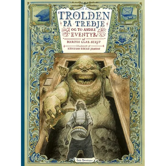 Martin Glaz Serup — Trolden på tredje og to andre eventyr (hardcover)