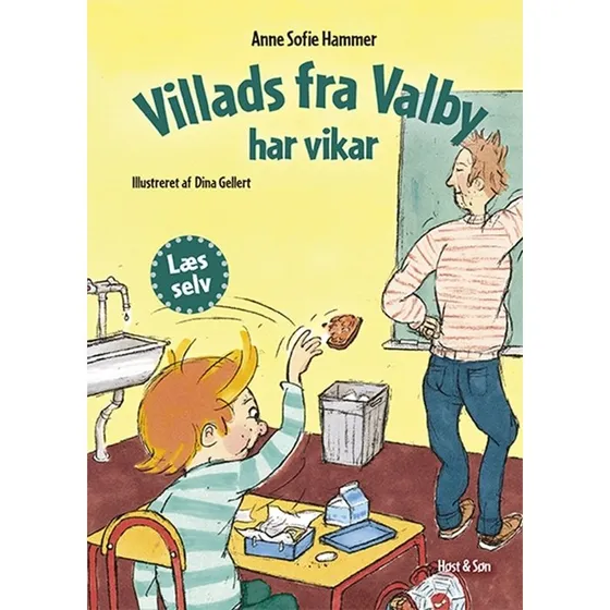 Villads fra Valby: Har vikar  Brnebog (hardcover)