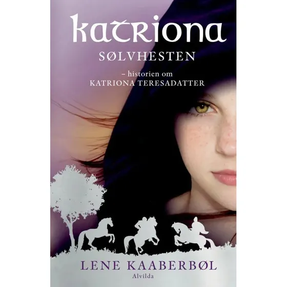 Lene Kaaberbl  Katriona 1: Slvhesten (hardcover brnebog)