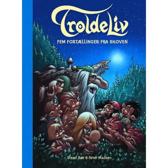 Troldeliv – Fem fortællinger fra skoven (blå)