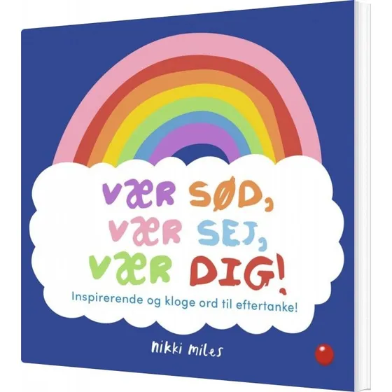 Nikki Miles: Vær sød, vær sej, vær dig! - Børnebog (pocket)