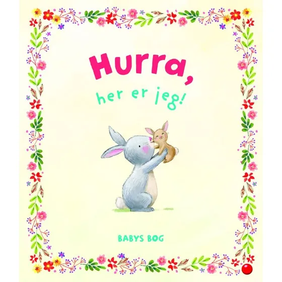Hurra, her er jeg! – Barnets bog (hardcover)