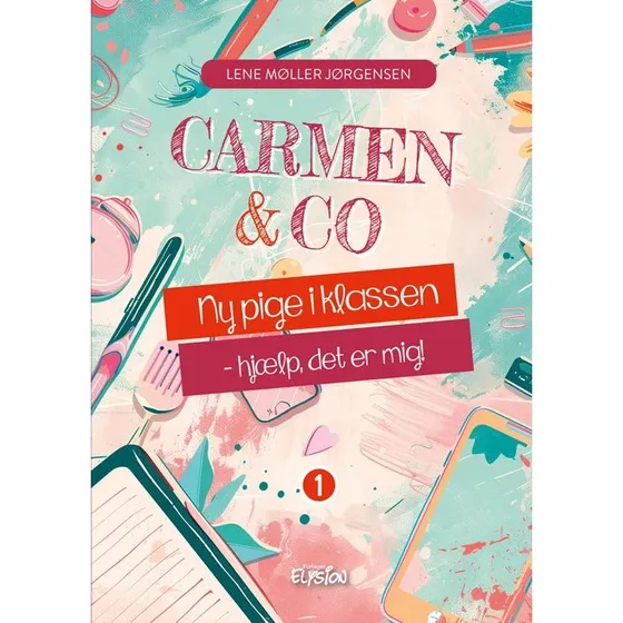Carmen & Co: Ny pige i klassen - Hjælp, det er mig!