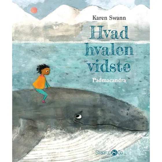 Karen Swann – Hvad hvalen vidste (Hardback)