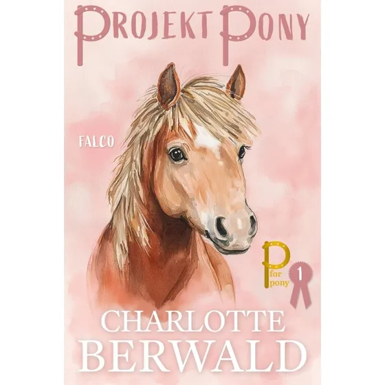 Charlotte Berwald Projekt Pony (hardback, brnebog)